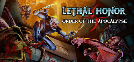 致命荣誉天启秩序 / Lethal Honor Order of the Apocalypse