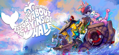 一个关于鲸鱼体内城市的完全虚构故事 / A Completely Fictional Story About a City Inside a Whale