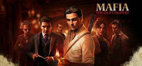 四海兄弟：故乡 / Mafia: The Old Country