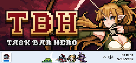 TBH: 塔斯克巴·英雄 / Task Bar Hero